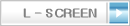 L - SCREEN