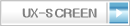 UX-SCREEN