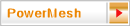 PowerMesh